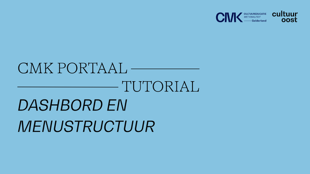 Instructievideo over het dashboard en de menustructuur van het CMK Portaal